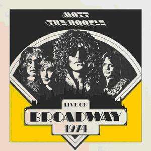 Live On Broadway 1974 - Mott the Hoople - Musique - MADFISH - 0636551817813 - 21 août 2020