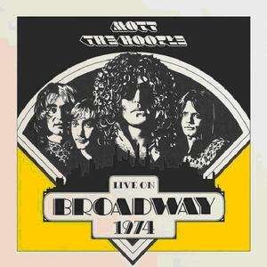 Cover for Mott the Hoople · Live On Broadway 1974 (LP) (2020)
