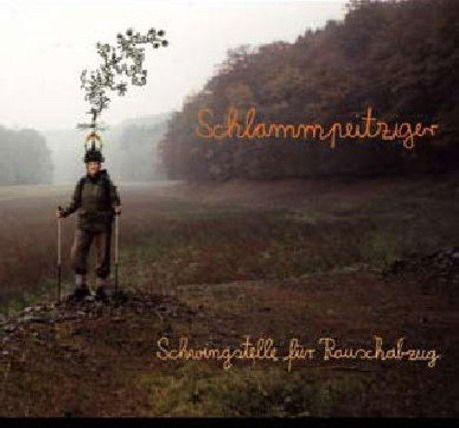 Cover for Schlammpeitziger · Schwingstelle Fur Rau Rauschabzug (LP) (2008)