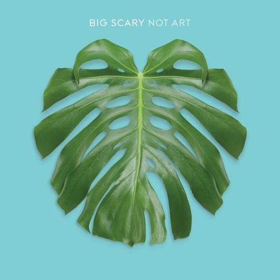 Cover for Big Scary · Not Art (LP) (2014)