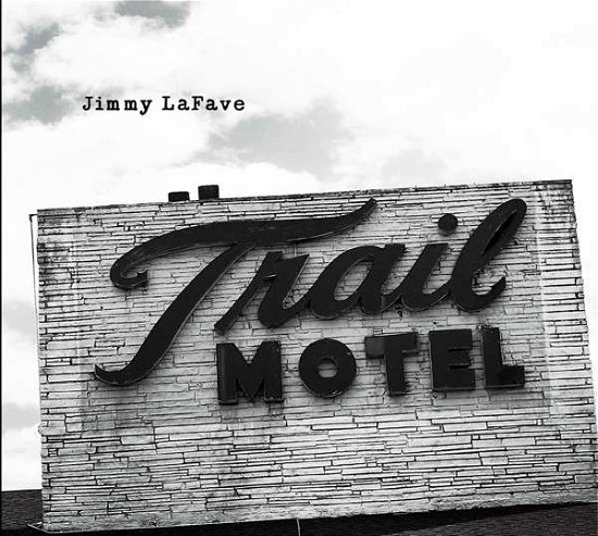 Cover for Jimmy Lafave · Trail Three (CD) [Digipak] (2013)