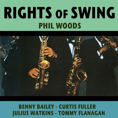 Rights Of Swing - Phil Woods - Muziek - CANDID - 0708857320813 - 21 juli 2023