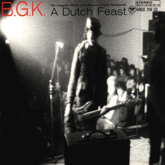 Cover for Bgk · Dutch Feast: Complete Works of Balthasar Gerards (LP) (1999)