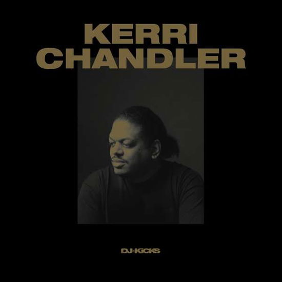 Cover for Kerri Chandler · Kerri Chandler Dj-Kicks (LP) (2017)