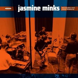 Cover for Jasmine Minks · We Make Our Own History (CD) (2024)