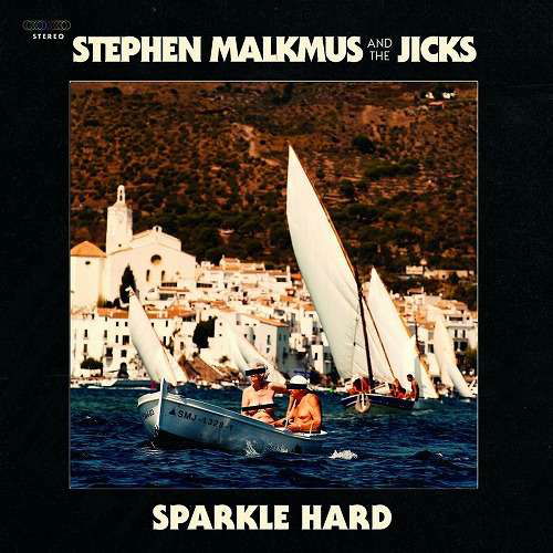 Cover for Malkmus, Stephen &amp; the Jicks · Sparkle Hard (LP) (2020)