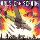 Only the Strong Survive 1999 / Various - Only the Strong Survive 1999 / Various - Música - PUNK - 0746105009813 - 31 de julio de 2012