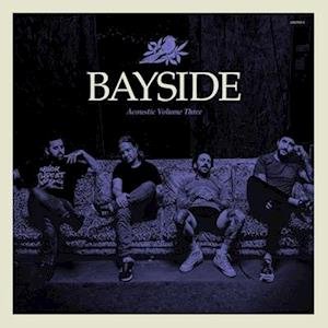 Cover for Bayside · Acoustic Volume 3 (Transparent Purple Vinyl) (Purple) (LP) (2021)