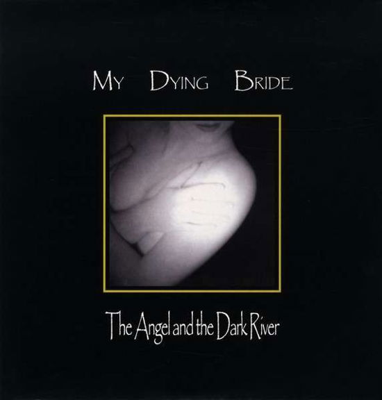 The Angel & the Dark River - My Dying Bride - Music - PEACEVILLE - 0801056741813 - November 19, 2012