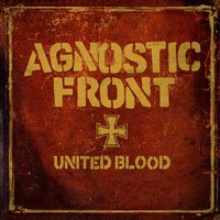 Cover for Agnostic Front · United Blood (7&quot;) (2009)