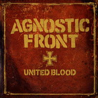 Cover for Agnostic Front · United Blood (7&quot;) (2009)