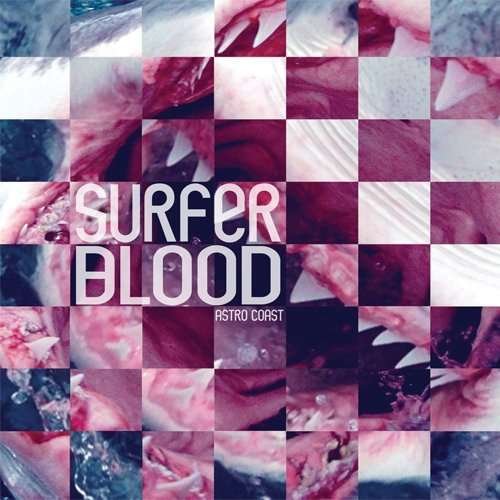 Astro Coast - Surfer Blood - Musik - KANINE RECORDS - 0827175004813 - 9. juni 2010