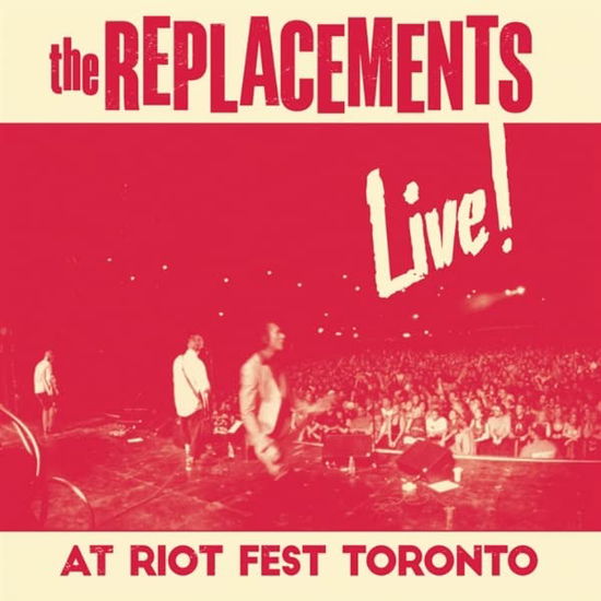 Cover for Replacements · Live At Riot Fest Toronto (LP) (2022)