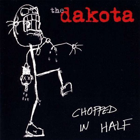 Chopped in Half - Dakota - Muzyka - District 5 Records - 0884502274813 - 26 stycznia 2010