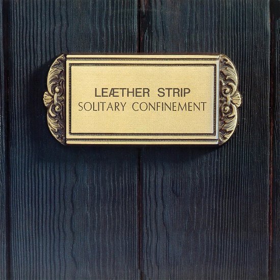 Leaether Strip · Solitary Confinement (LP) (2024)