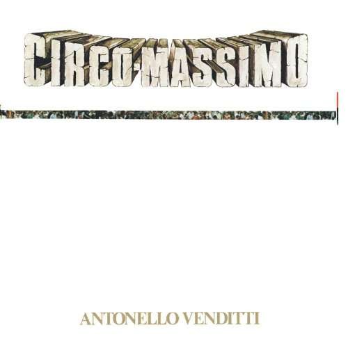 Circo Massimo - Antonello Venditti - Musik - HEINZ MUSIC - 0889854422813 - 30. juni 2017