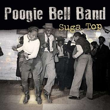 Cover for Poogie Bell Band · Suga Top (LP) [180 gram edition] (2013)