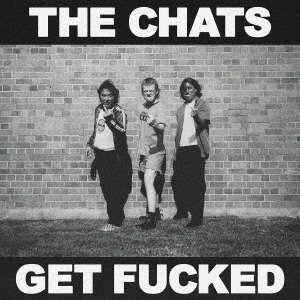 Cover for Chats · Get Fucked (CD) [Japan Import edition] (2022)