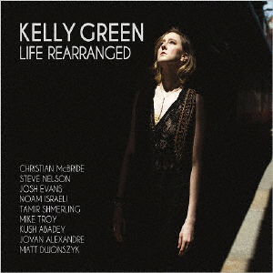 Cover for Kelly Green · Life Rearranged (CD) [Japan Import edition] (2017)