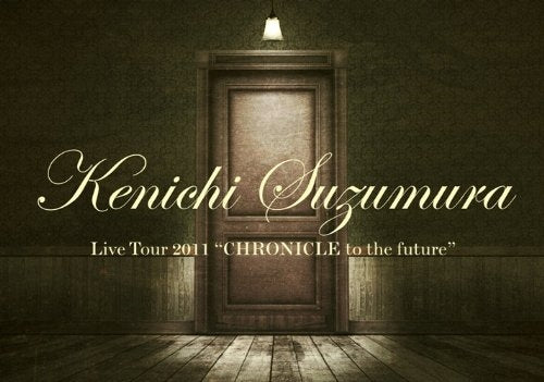 Cover for Suzumura Kenichi · Kenichi Suzumura Live Tour 2011 `chronicle to the Future` (MDVD) [Japan Import edition] (2011)