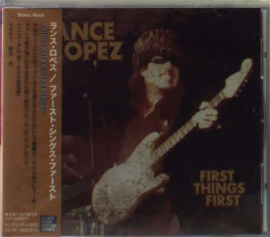 Cover for Lance Lopez · First Things First (CD) [Japan Import edition] (2008)