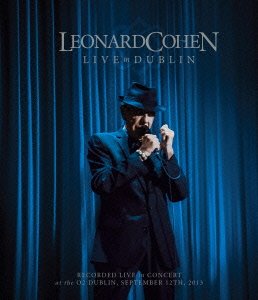 Live in Dublin - Leonard Cohen - Film - 1SI - 4547366232813 - 15. april 2015