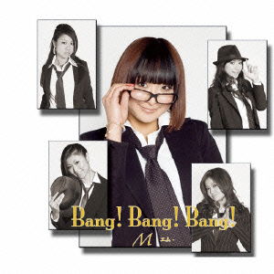 Bang!bang!bang! - M - Musik - B ZONE CO. - 4560211050813 - 3. juni 2009