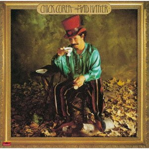 Cover for Chick Corea · Mad Hatter (CD) [Japan Import edition] (2023)