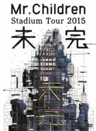 Stadium Tour 2015 Mikan - Mr.children - Movies - TF - 4988061181813 - March 16, 2016