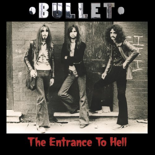 Enterance to Hell - Bullet - Musikk - STORE FOR MUSIC - 5055011702813 - 9. november 2010