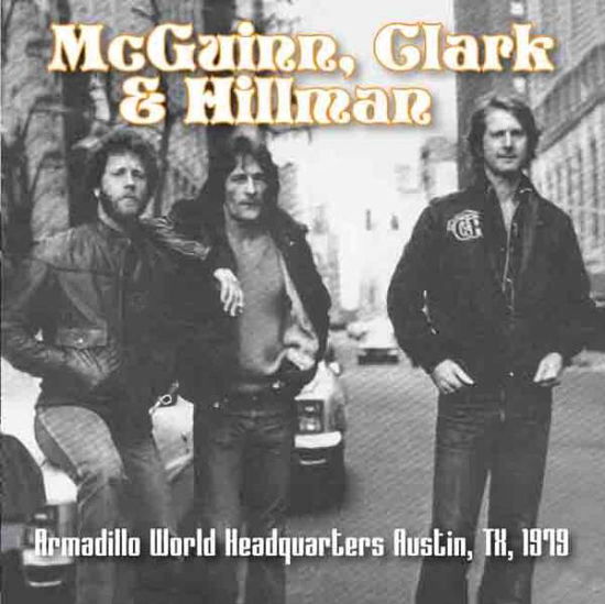 Armadillo World Austin, Tx 1979 - Mcguinn, Clark and Hillman - Muziek - AirCuts - 5292317801813 - 11 maart 2016