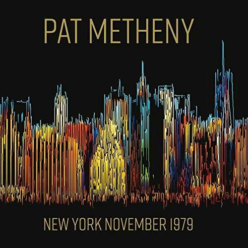 New York November 1979 - Metheny Pat - Musiikki - Hihat - 5297961306813 - perjantai 3. maaliskuuta 2017