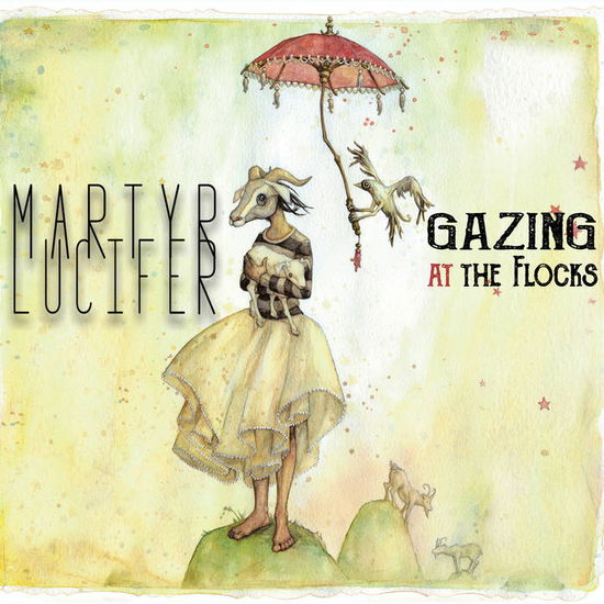 Cover for Martyr Lucifer  · Gazing At The Flocks (CD)