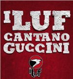 Cover for I Luf · Cantano Guccini (CD)