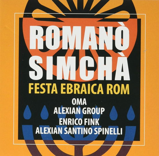 Cover for Orchestra Multietnica Di Arezzo / Alexian Group / Enrico Fink · Romano' Simcha' (CD) (2021)