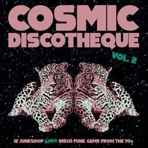 Cosmic Discotheque 2 / Various - Cosmic Discotheque 2 / Various - Musikk - NAUGHTY RHYTHM - 8056099003813 - 17. januar 2020