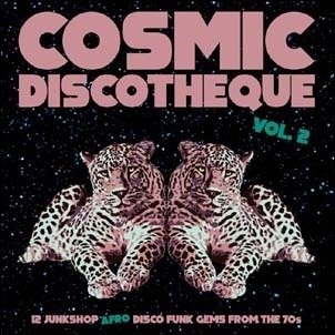 Cosmic Discotheque Vol.2 - V/A - Musikk - NAUGHTY RHYTHM - 8056099003813 - 6. desember 2019