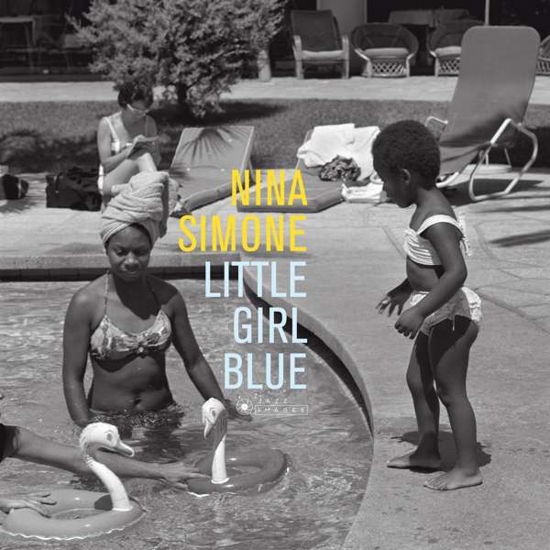 Little Girl Blue - Nina Simone - Musiikki - JAZZ IMAGES (JEAN-PIERRE LELOIR SERIES) - 8437012830813 - perjantai 20. heinäkuuta 2018