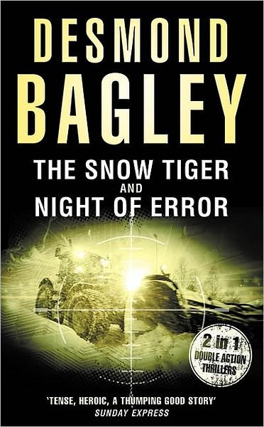 Cover for Desmond Bagley · The Snow Tiger / Night of Error (Paperback Book) (2009)
