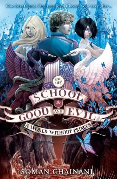 Cover for Soman Chainani · A World Without Princes - The School for Good and Evil (Taschenbuch) (2014)