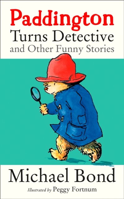 Cover for Michael Bond · Paddington Turns Detective and Other Funny Stories (Pocketbok) (2018)