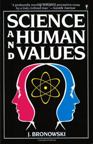 Cover for Jacob Bronowski · Science and Human Values (Paperback Book) [Revised edition] (1990)