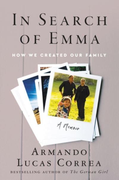 Cover for Armando Lucas Correa · In Search of Emma: How We Created Our Family (Paperback Book) (2021)
