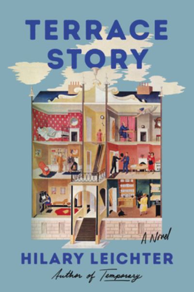 Cover for Hilary Leichter · Terrace Story: A Novel (Hardcover Book) (2023)