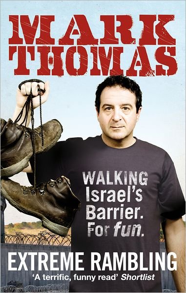 Cover for Mark Thomas · Extreme Rambling: Walking Israel's Separation Barrier. For Fun. (Pocketbok) (2012)