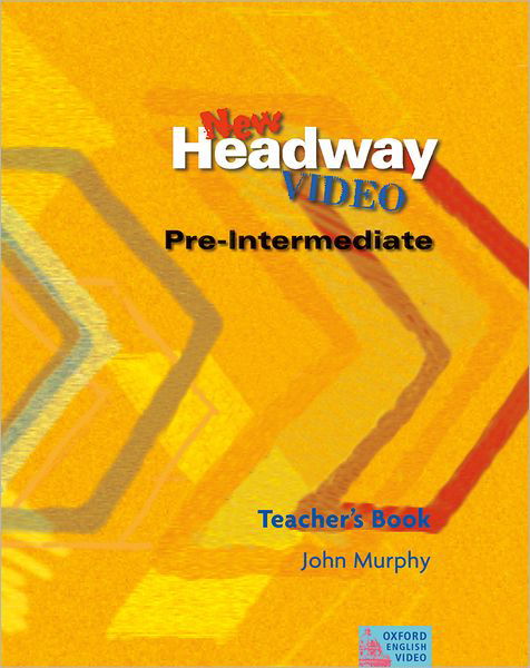 Cover for John Murphy · New Headway Video Pre-Intermediate: Teacher's Book - New Headway Video Pre-Intermediate (Pocketbok) (1998)