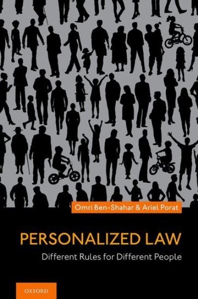 Cover for Ben-Shahar, Omri (Leo Herzel Professor of Law, Leo Herzel Professor of Law, University of Chicago) · Personalized Law: Different Rules for Different People (Hardcover Book) (2021)