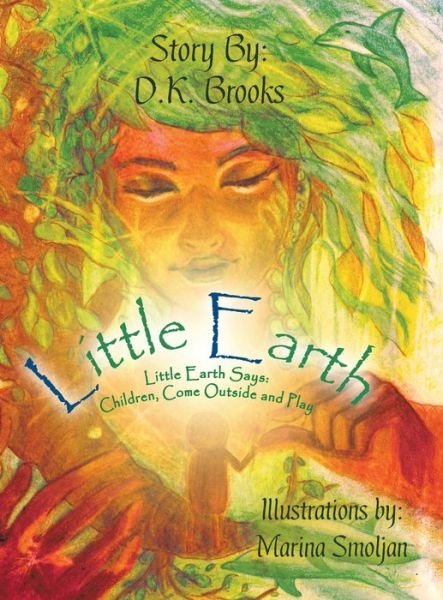 Cover for D K Brooks · Little Earth (Hardcover Book) (2019)