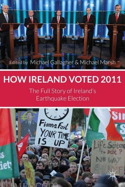 Cover for Michael Gallagher · How Ireland Voted 2011: The Full Story of Ireland's Earthquake Election (Innbunden bok) (2011)