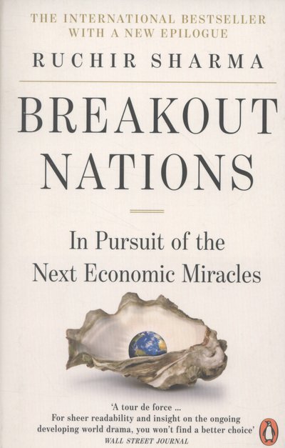 Cover for Ruchir Sharma · Breakout Nations: In Pursuit of the Next Economic Miracles (Pocketbok) (2013)